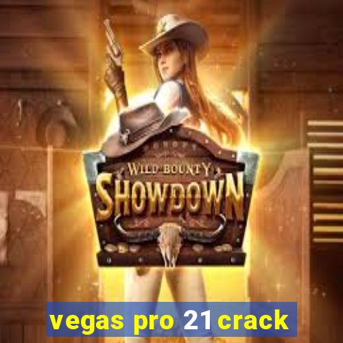 vegas pro 21 crack